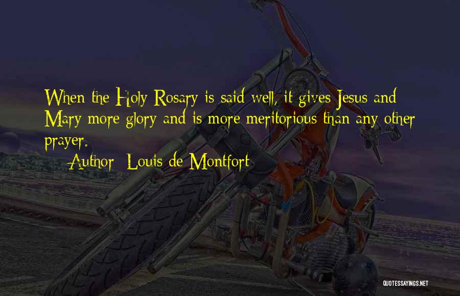 Jesus And Prayer Quotes By Louis De Montfort