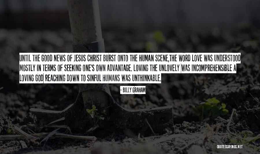 Jesus And Reaching Out Quotes By Billy Graham Jesus And Reaching Out Quotes By Billy Graham