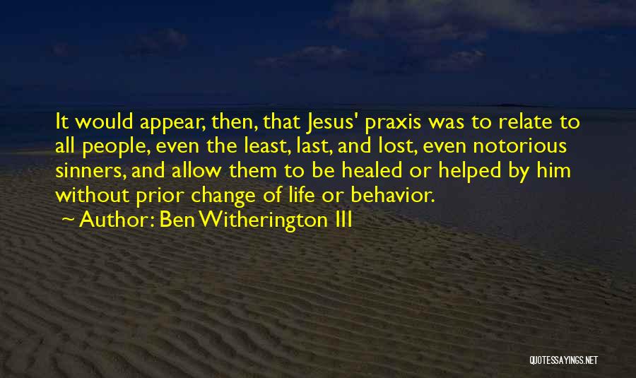 Jesus And Sinners Quotes By Ben Witherington III