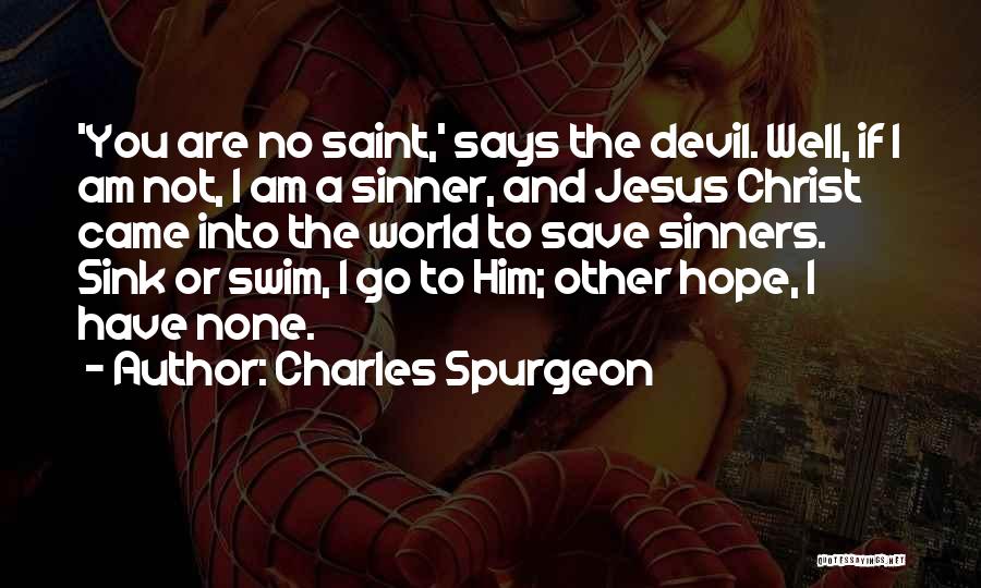 Jesus And Sinners Quotes By Charles Spurgeon