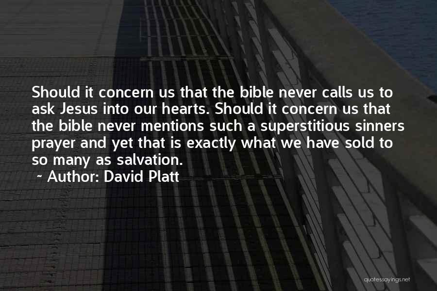 Jesus And Sinners Quotes By David Platt