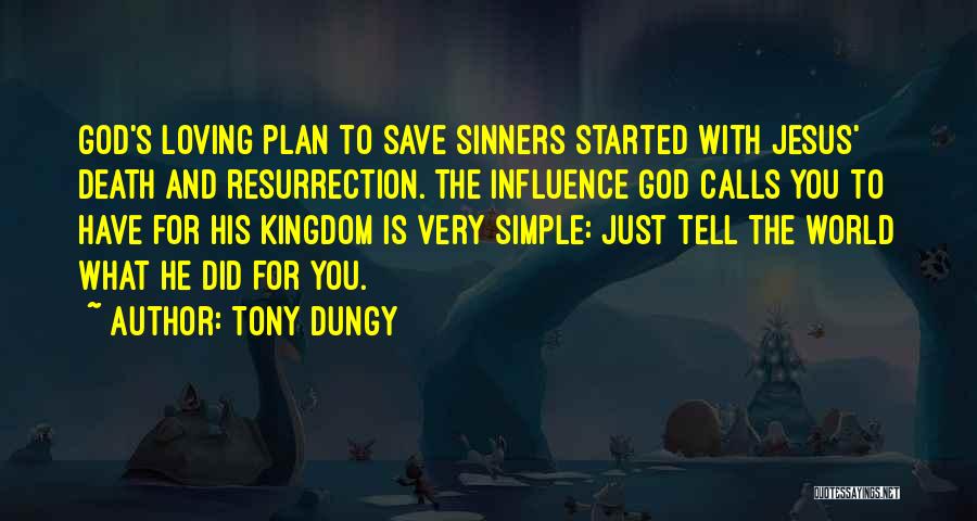 Jesus And Sinners Quotes By Tony Dungy