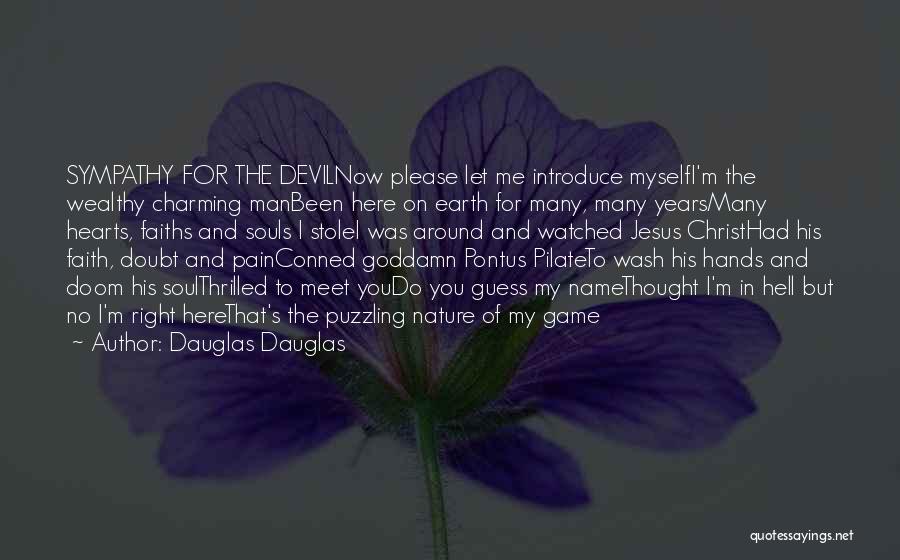Jesus And The Devil Quotes By Dauglas Dauglas