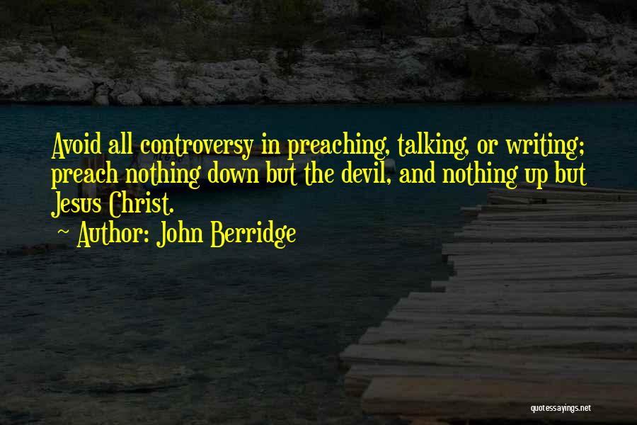 Jesus And The Devil Quotes By John Berridge