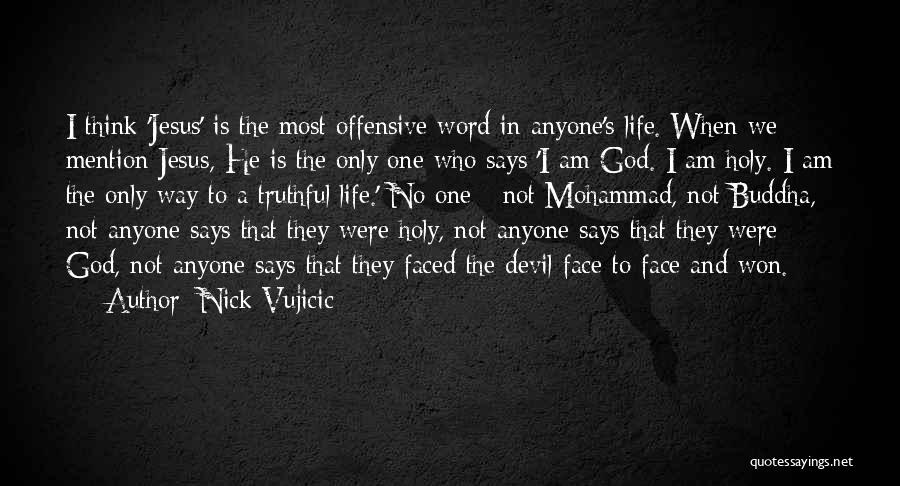 Jesus And The Devil Quotes By Nick Vujicic