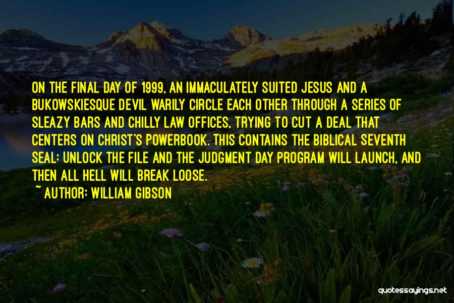 Jesus And The Devil Quotes By William Gibson