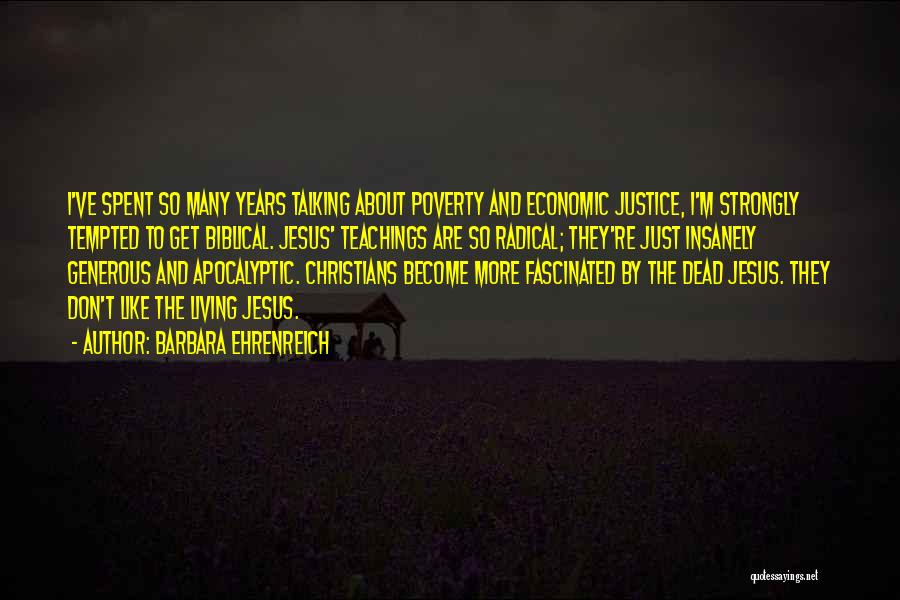 Jesus Apocalyptic Quotes By Barbara Ehrenreich