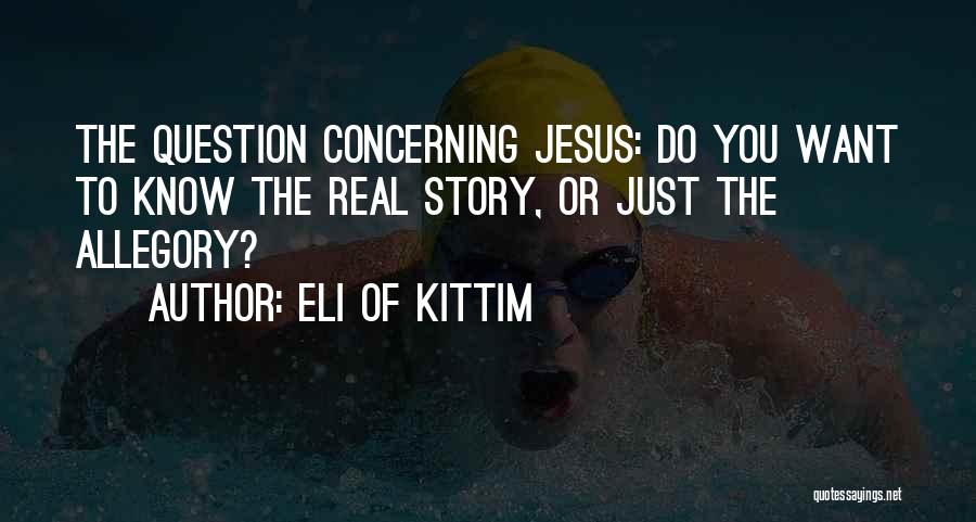Jesus Apocalyptic Quotes By Eli Of Kittim