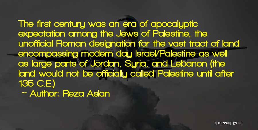 Jesus Apocalyptic Quotes By Reza Aslan