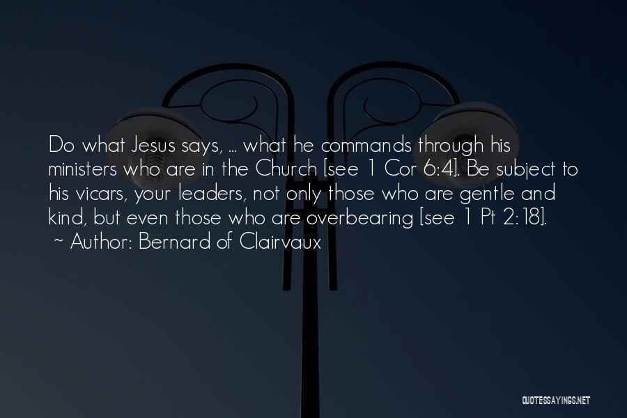 Jesus As A Leader Quotes By Bernard Of Clairvaux