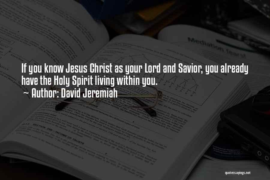 Jesus As Savior Quotes By David Jeremiah