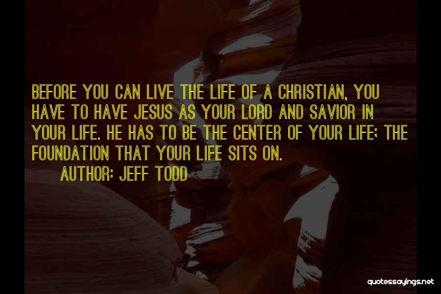 Jesus As Savior Quotes By Jeff Todd