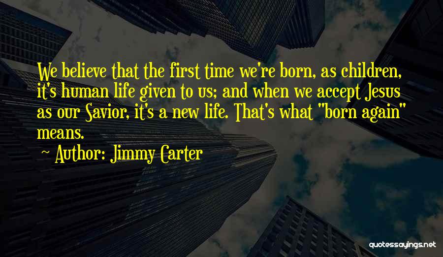 Jesus As Savior Quotes By Jimmy Carter