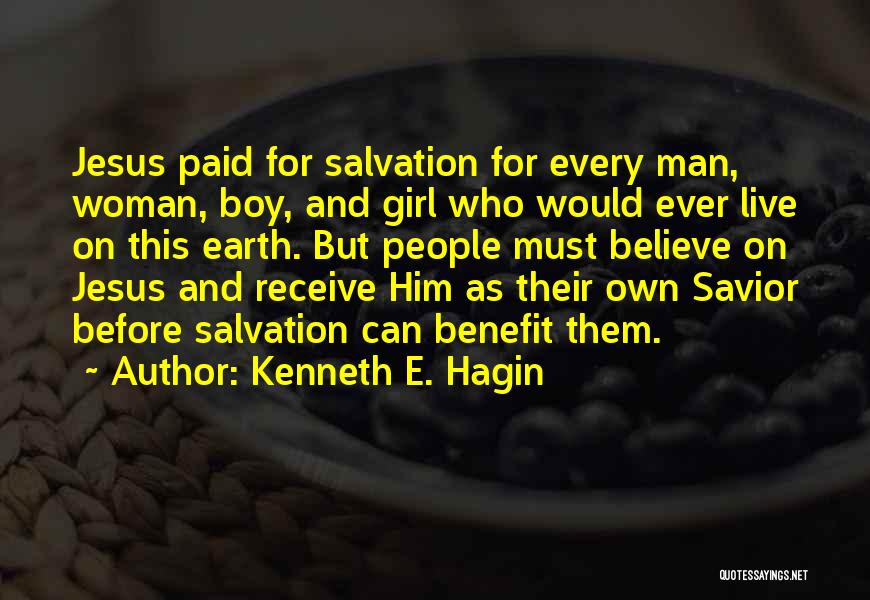 Jesus As Savior Quotes By Kenneth E. Hagin