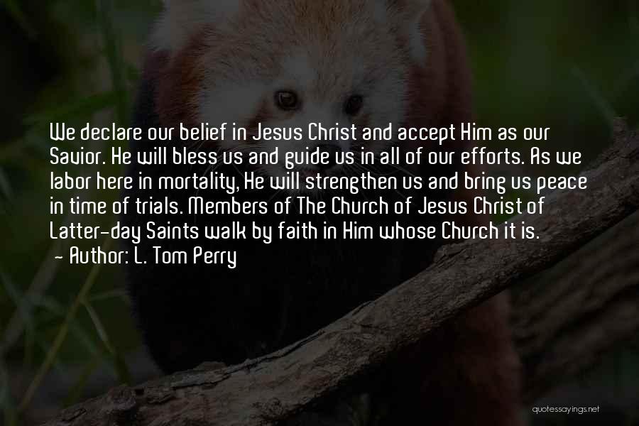 Jesus As Savior Quotes By L. Tom Perry