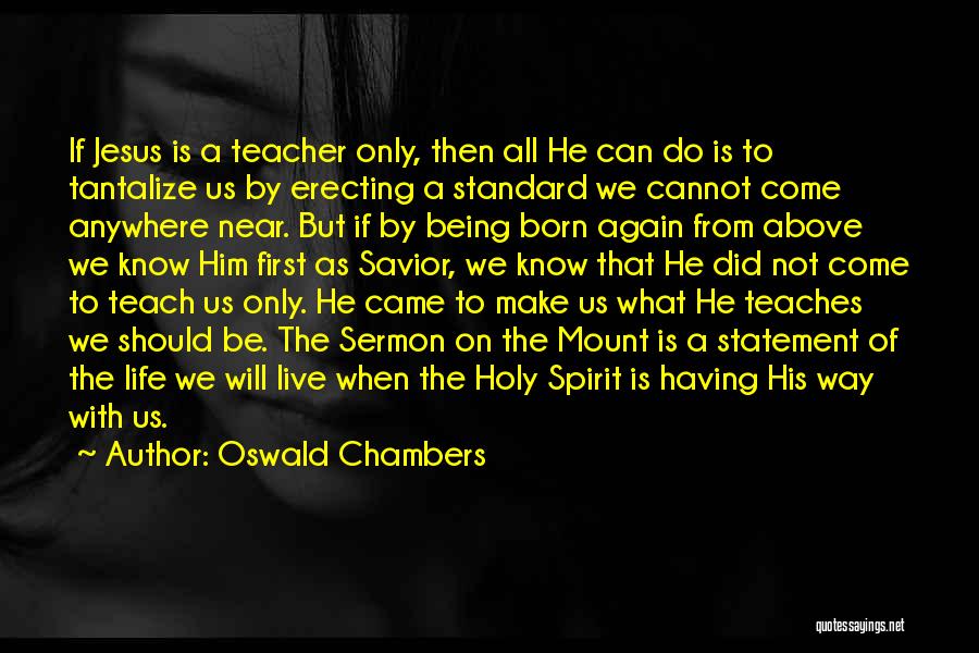 Jesus As Savior Quotes By Oswald Chambers