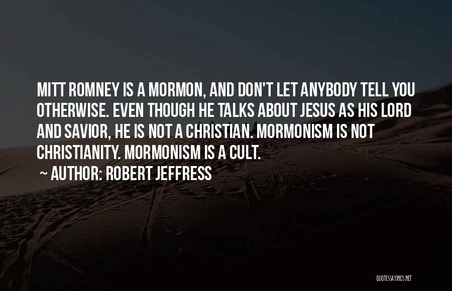 Jesus As Savior Quotes By Robert Jeffress