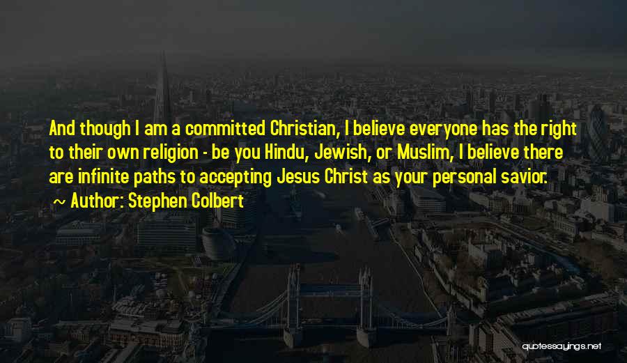 Jesus As Savior Quotes By Stephen Colbert