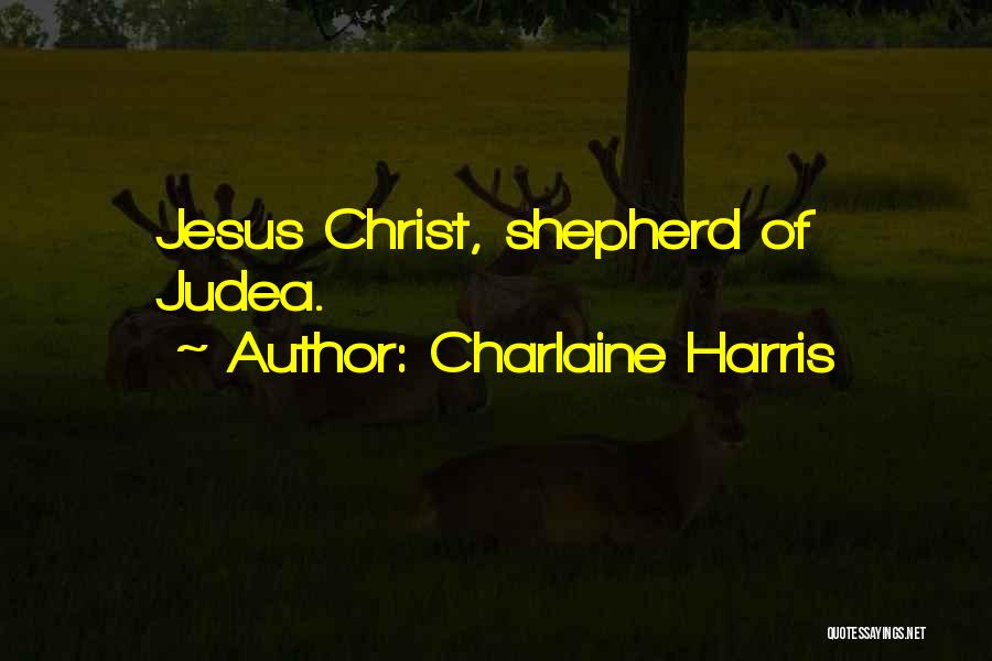 Jesus As Shepherd Quotes By Charlaine Harris