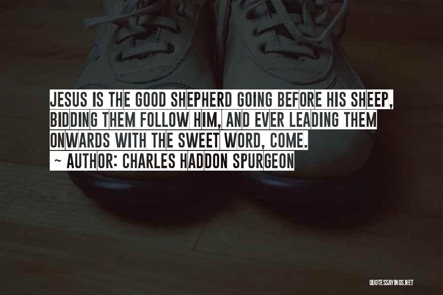 Jesus As Shepherd Quotes By Charles Haddon Spurgeon