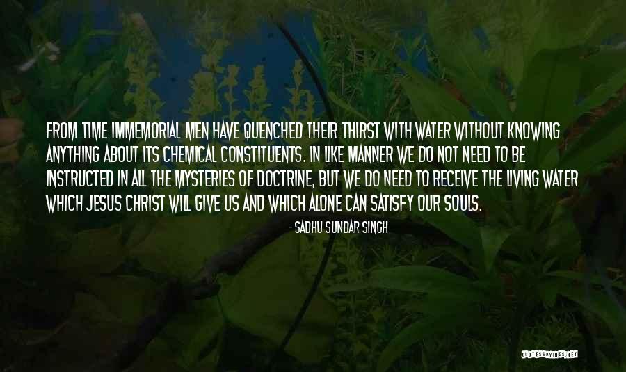 Jesus As The Living Water Quotes By Sadhu Sundar Singh