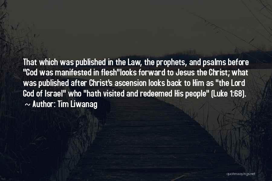 Jesus Ascension Quotes By Tim Liwanag