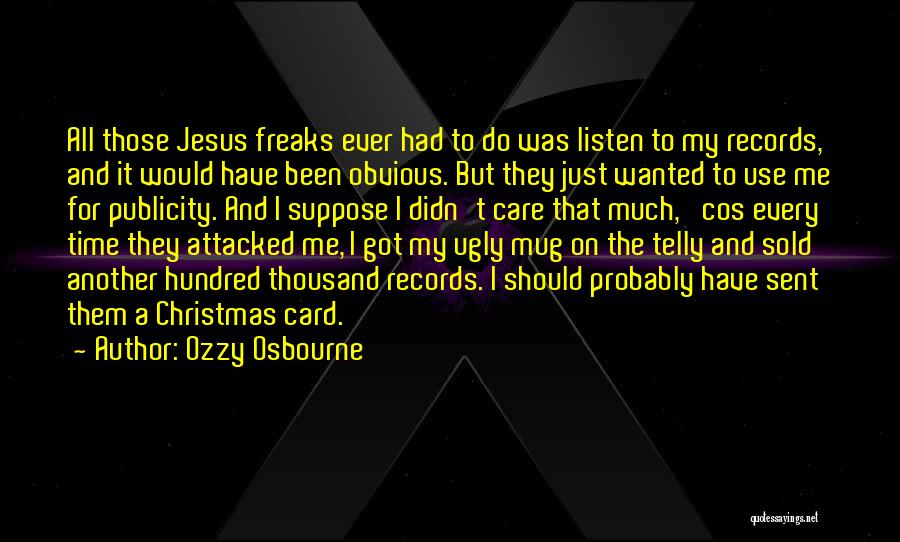 Jesus At Christmas Time Quotes By Ozzy Osbourne