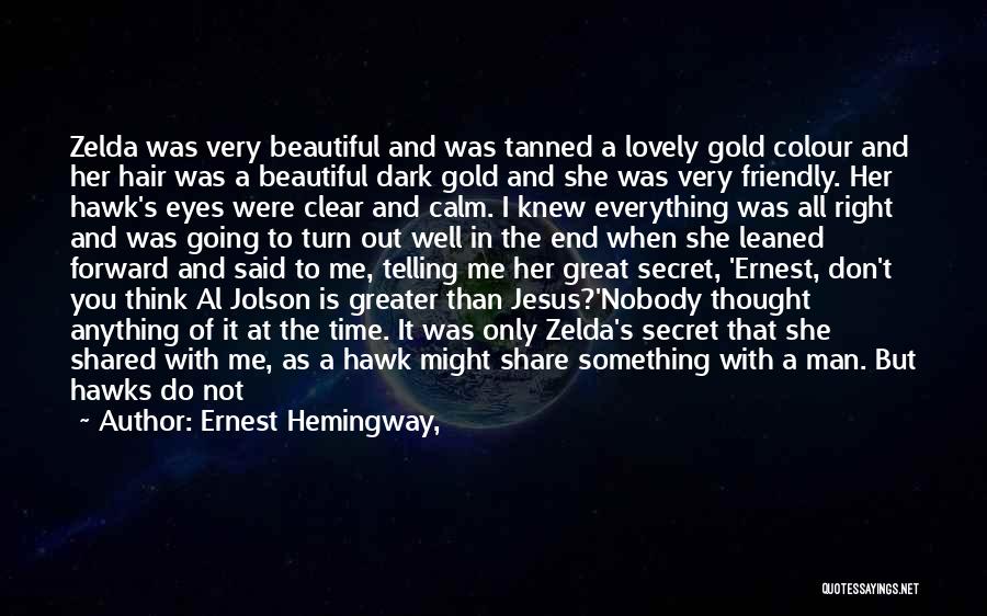 Jesus Beautiful Quotes By Ernest Hemingway,