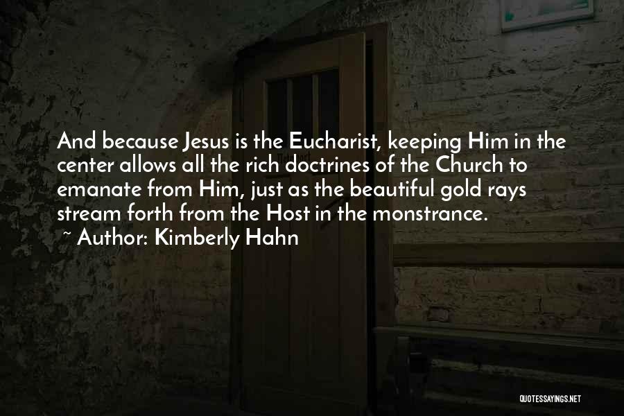 Jesus Beautiful Quotes By Kimberly Hahn