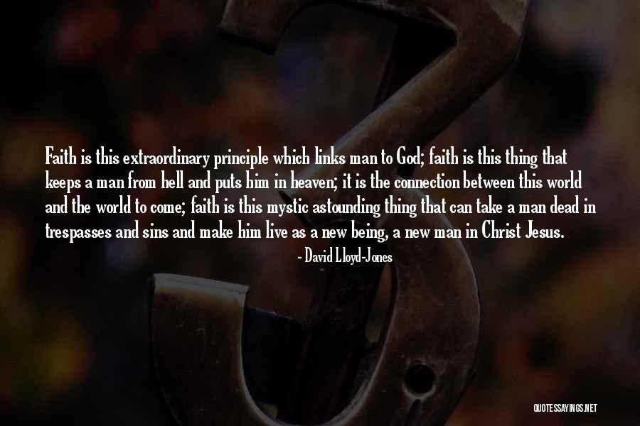 Jesus Being God Quotes By David Lloyd-Jones Jesus Being God Quotes By David Lloyd-Jones