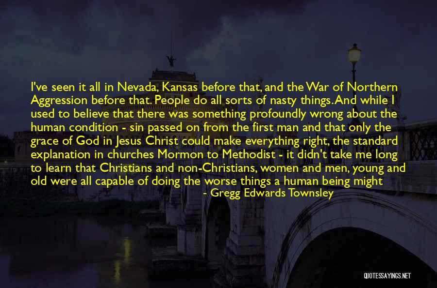 Jesus Being God Quotes By Gregg Edwards Townsley Jesus Being God Quotes By Gregg Edwards Townsley