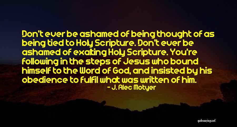 Jesus Being God Quotes By J. Alec Motyer Jesus Being God Quotes By J. Alec Motyer