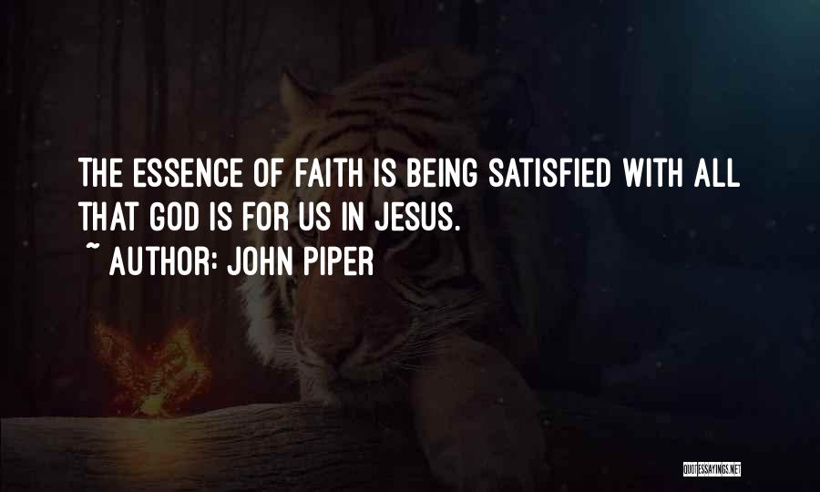 Jesus Being God Quotes By John Piper