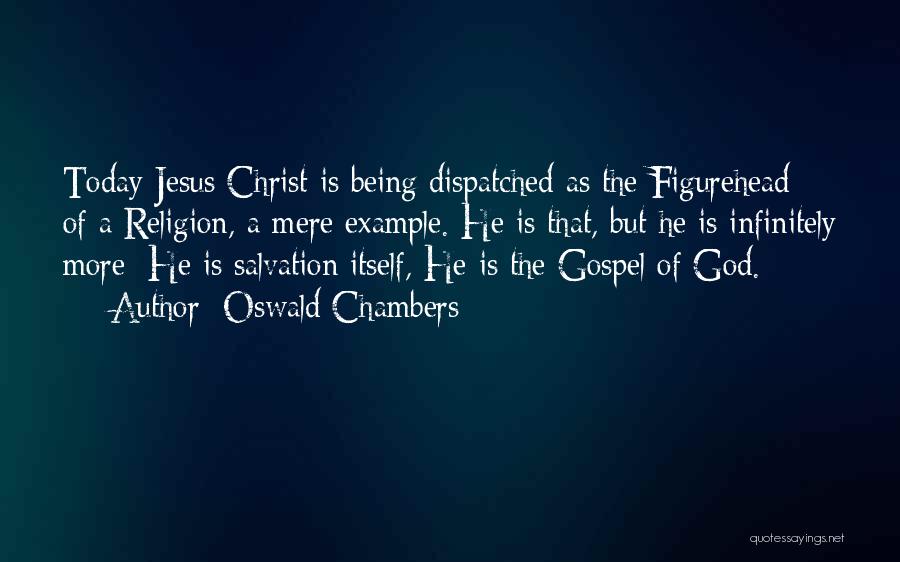Jesus Being God Quotes By Oswald Chambers