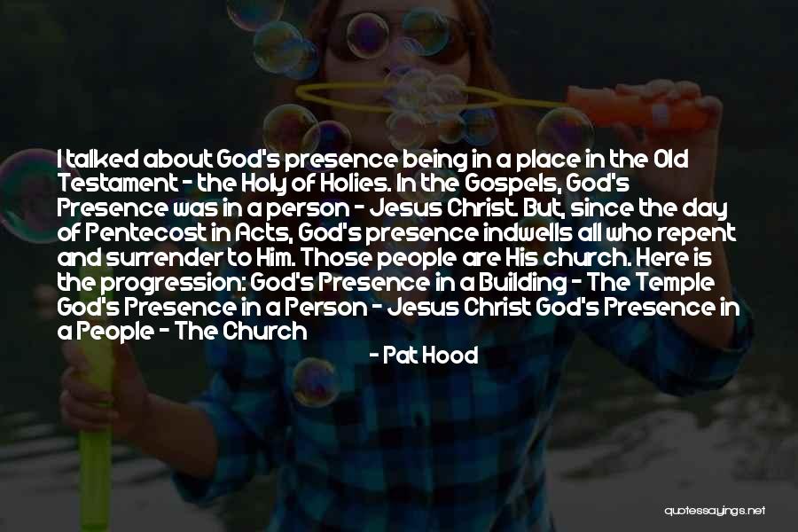 Jesus Being God Quotes By Pat Hood