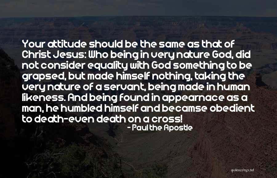Jesus Being God Quotes By Paul The Apostle Jesus Being God Quotes By Paul The Apostle