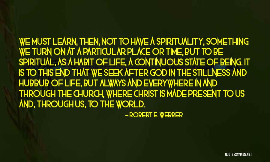 Jesus Being God Quotes By Robert E. Webber