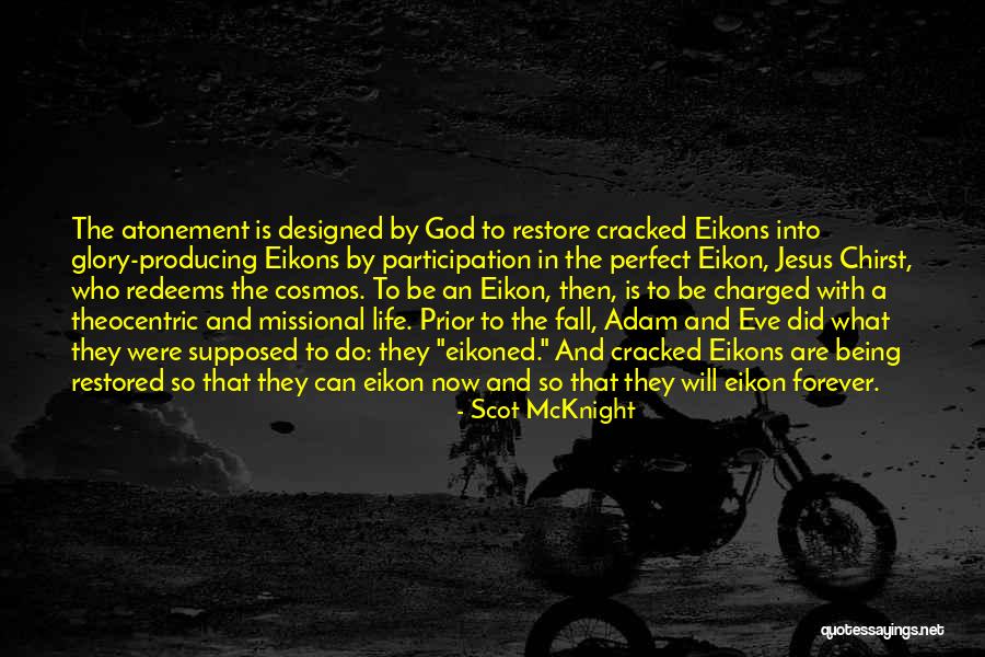 Jesus Being God Quotes By Scot McKnight