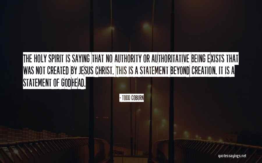 Jesus Being God Quotes By Todd Coburn Jesus Being God Quotes By Todd Coburn