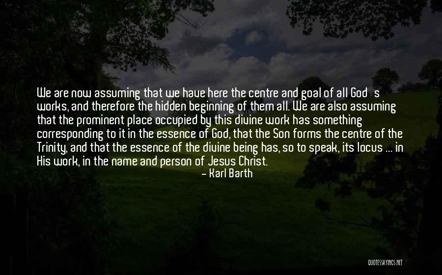 Jesus Being Son Of God Quotes By Karl Barth Jesus Being Son Of God Quotes By Karl Barth
