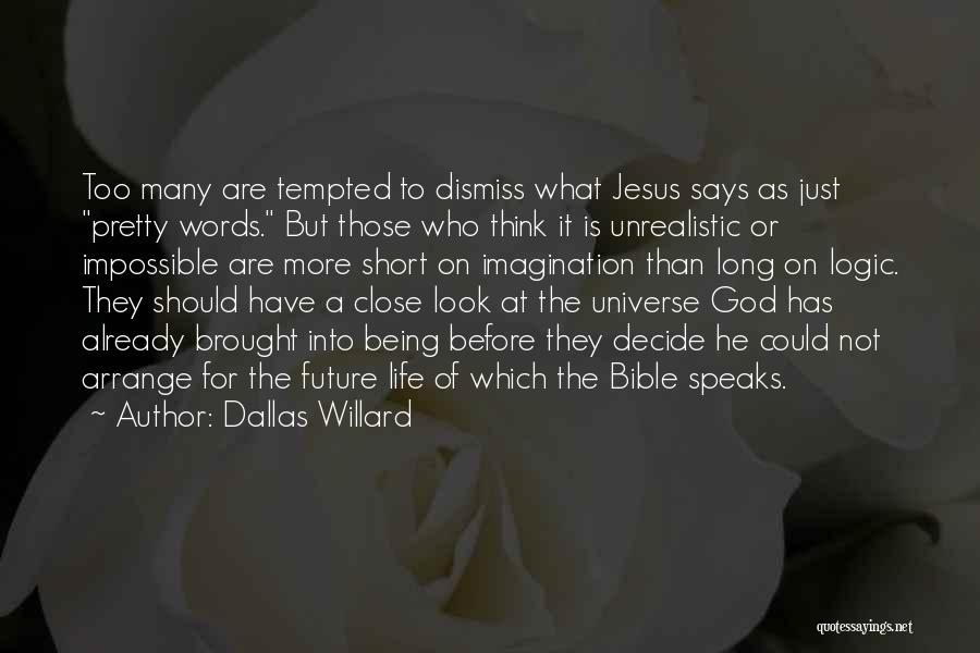 Jesus Being Tempted Quotes By Dallas Willard