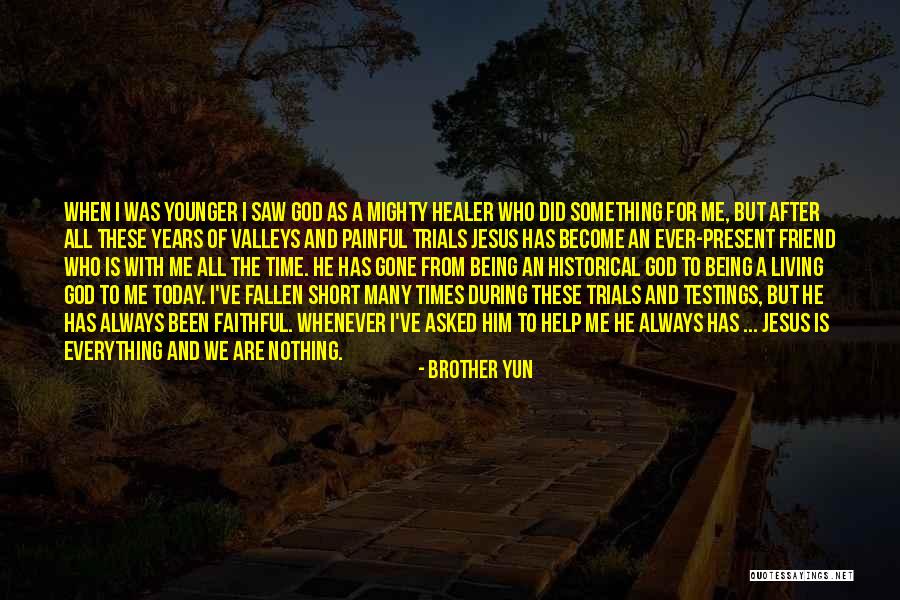 Jesus Being Your Best Friend Quotes By Brother Yun