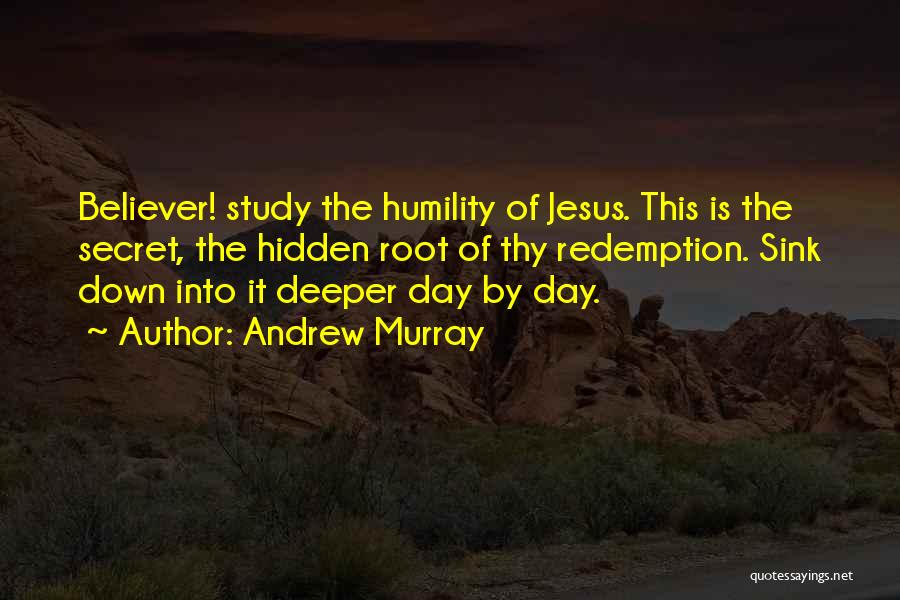 Jesus Believer Quotes By Andrew Murray