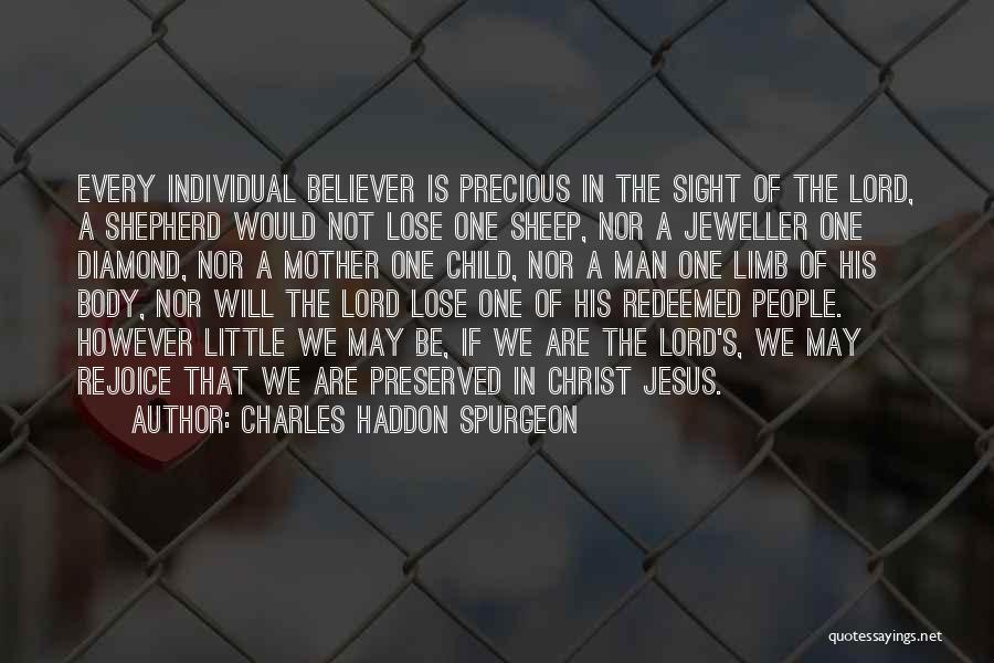 Jesus Believer Quotes By Charles Haddon Spurgeon