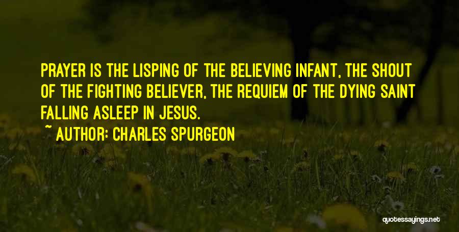 Jesus Believer Quotes By Charles Spurgeon