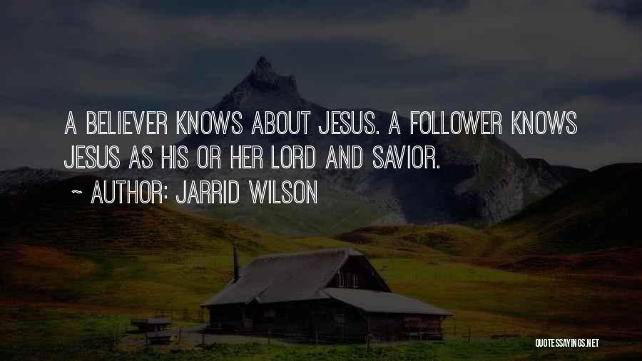 Jesus Believer Quotes By Jarrid Wilson