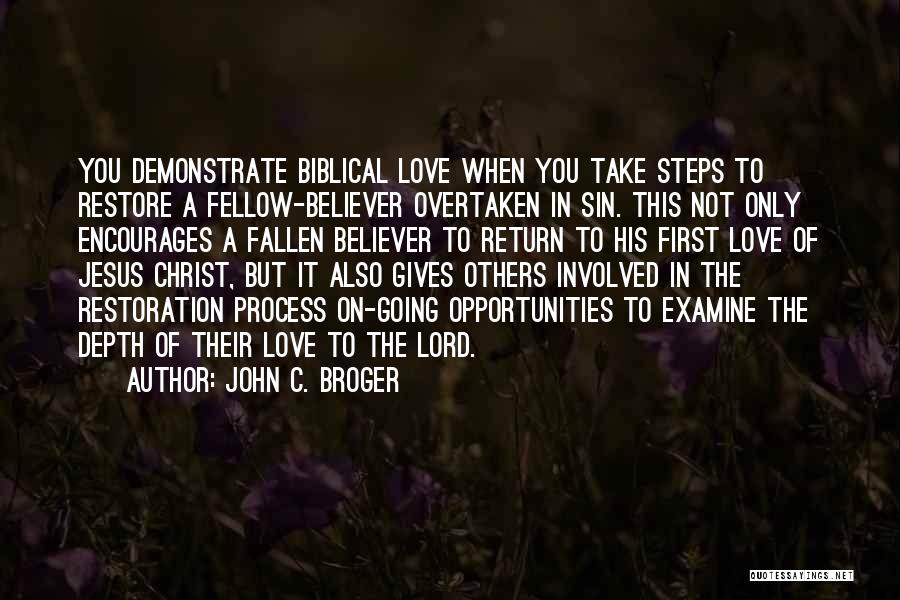 Jesus Believer Quotes By John C. Broger