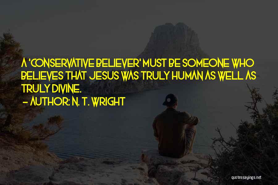 Jesus Believer Quotes By N. T. Wright