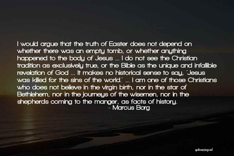 Jesus Birth From The Bible Quotes By Marcus Borg Jesus Birth From The Bible Quotes By Marcus Borg
