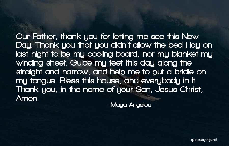 Jesus Bless You Quotes By Maya Angelou